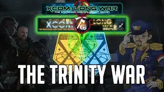 XCOM Long War - Trinity War Episode 57: Back on Track