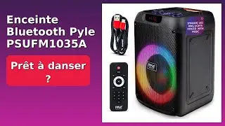 AVIS (2025) : Enceinte Bluetooth Pyle PSUFM1035A. D&Eacute;TAILS ESSENTIELS