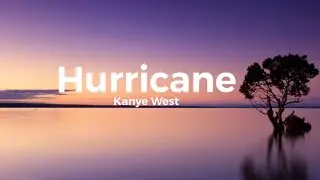 Kanye West - Hurricane ft. The Weekend & lil baby (Clean version & Lyrics)