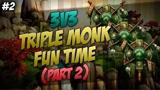 &spades; Mists of Pandaria [5.4] - Triple Monk Fun Time [Part 2] (Gameplay/Teamspeak)