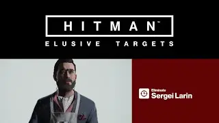 HITMAN - Elusive Target #1 Trailer - The Forger