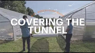 How to: Cover your greenhouse or high tunnel