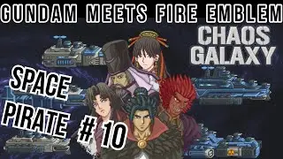 Fire Emblem+Civilization=Chaos Galaxy! Pirate Empire campaign, GALACTIC DOMINATION IS IN REACH!
