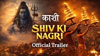 Shiv Ki Nagri: Kashi | India&rsquo;s First AI Documentary | Official Trailer #documentary #ai