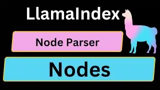 LlamaIndex 21: llamaindex Nodes | Python | LlamaIndex