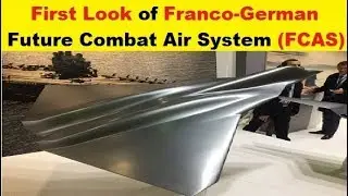 Franco-German Future Combat Air System (FCAS) program First Look