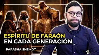 ESPIRITU DE FARAÓN EN CADA GENERACIÓN | #PARASHÁ 13 SHEMOT (NOMBRES)