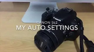 Auto settings for Canon Rebel SL2