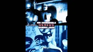Mr Incredible vs Gamma Jack