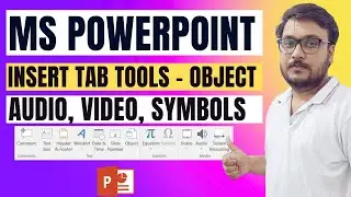 How to Use PPT Insert Tab Tools - Object, Header-Footer, WordArt, Comments, Symbols, Video & Audio