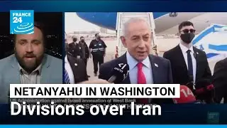 Israeli-US divisions over Iran set to dominate Netanyahu's visit to Washington &bull; FRANCE 24 English