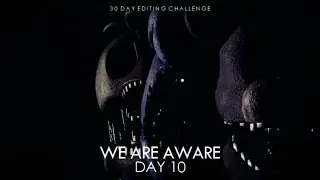 WE ARE AWARE | Five Nights at Freddy's