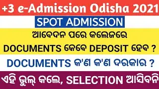 +3 SPOT Admission Documents Deposit Date, Handwritten Application, Other Documents Required Odisha