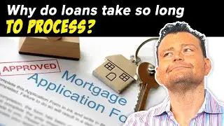 Conditional Loan Approval &ndash; Why Loans take so long to process