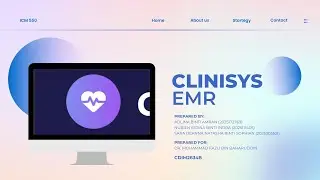 ICM 550 GROUP PROJECT | CLINISYS EMR SYSTEM