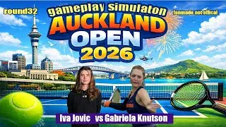 Auckland Open | Iva Jovic   vs Gabriela Knutson  | [5 JAN 2026] | Gameplay Simulation