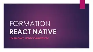 Aperçu de notre formation React Native