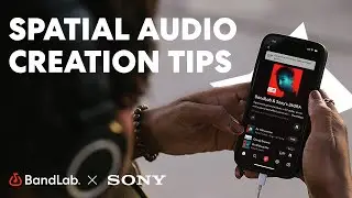 How to Create Impactful 360RA Mixes | BandLab x Sony Audio (Ep. 3)