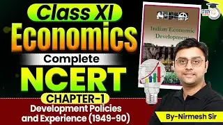 HPSC HCS TO/ATO : Economics Complete NCERT Class 11 CH-1 | Development Policies & Experience&nbsp;1949-90