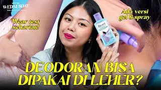 Deodoran Serbaguna yang Bisa Dipakai di Seluruh Badan? Kita Coba + Honest Review