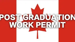 Step by step guide on how to apply for post graduation work permit- New changes in PGWP 2026
