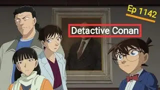 Detactive Conan episode 1142 Explanation | Case Closed Episode 1142 in hindi