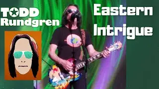 Todd Rundgren - Eastern Intrigue Live at Celebrity Theatre 6/26/19