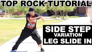 How to BreakDance | Top Rock 101 | Side Step Variation | Leg Slide