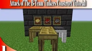 Attack of The B-Team Tinkers Construct Tutorial