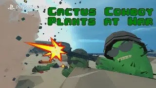 Cactus Cowboy - Plants At War | PS VR2 Trailer