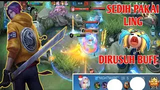 LING GAMEPLAY, BUILD LING, TIPS AND TRICK LING DIRUSUH BUFF