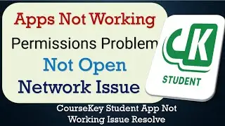 How To Fix CourseKey Student App not working | Not Open | Space Issue | Network & Permissions Issue
