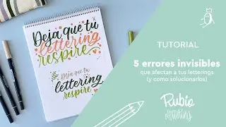 &iquest;Por qu&eacute; mi lettering no mejora? 5 errores invisibles (y c&oacute;mo solucionarlos) | RUBIO Lettering
