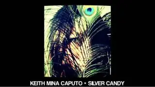 MINA CAPUTO &bull; SILVER CANDY