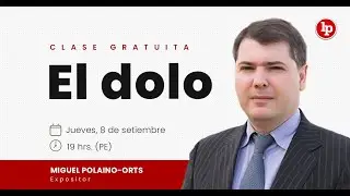 Clase gratuita: El dolo