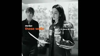 Dua Lipa et Pierre de Maëre - These Walls (Radio Version Française)