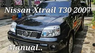 Nissan Xtrail T30 2007 || Manual..👌👍