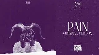 2PAC x STRETCH - PAIN (Original) (Screwed / Chopped) [Mossy's Chop Sessions]