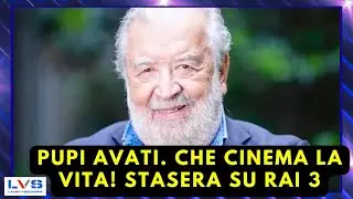 PUPI AVATI. CHE CINEMA LA VITA! STASERA SU RAI 3 #pupiavati #documentario #lvs