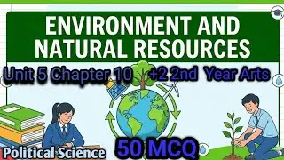 Environment & NATURAL RESOURCE &ndash; Important Questions with Explanation