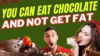 How to Eat Chocolate Guilt-Free | Eat Chocolate Without Getting Fat