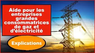 Aide &eacute;lectricit&eacute; : Aide aux entreprises grandes consommatrices de gaz et d&rsquo;&eacute;lectricit&eacute;