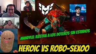 HEROIC VS ROBO-Z!! PARTIDAZA !! - MANDYLEL EXPLICA QUE ES AMPLIFICAR A DOTEROS SIN ESTUDIOS XD