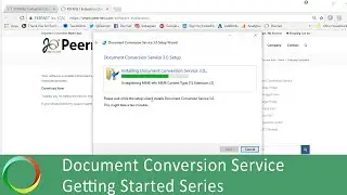 Install | 1 of 5 Document Conversion Service Getting Started Series | PEERNET