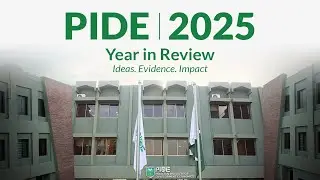 2025: Year in Review at PIDE &mdash; Ideas, Evidence, Impact