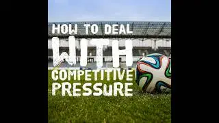 How To Deal With Competitive Pressure