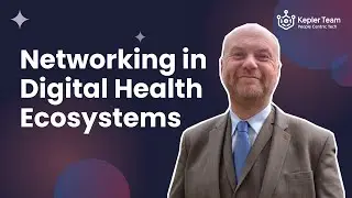 The Health Tech Crew #17: Andy Bleaden - Networking in Digital Health Ecosystems