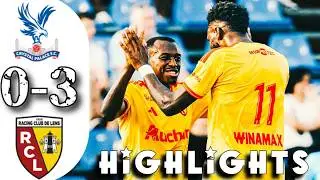 Crystal palace vs RC Lens 0-3 highlights | international club friendly Match 2026
