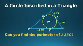 A Circle Inscribed in a Triangle | Geometry | Math Video Central