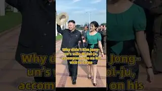 Why didn&rsquo;t Kim Jong-un&rsquo;s wife, Ri Sol-ju, accompany him on his visit to China